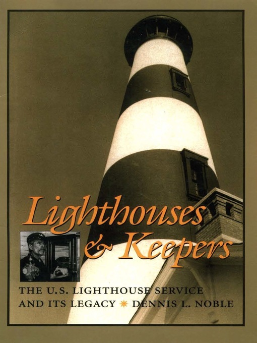 Title details for Lighthouses & Keepers by Dennis L Noble - Wait list